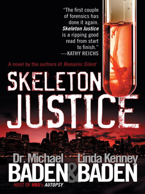 Title details for Skeleton Justice by Dr. Michael M. Baden - Available